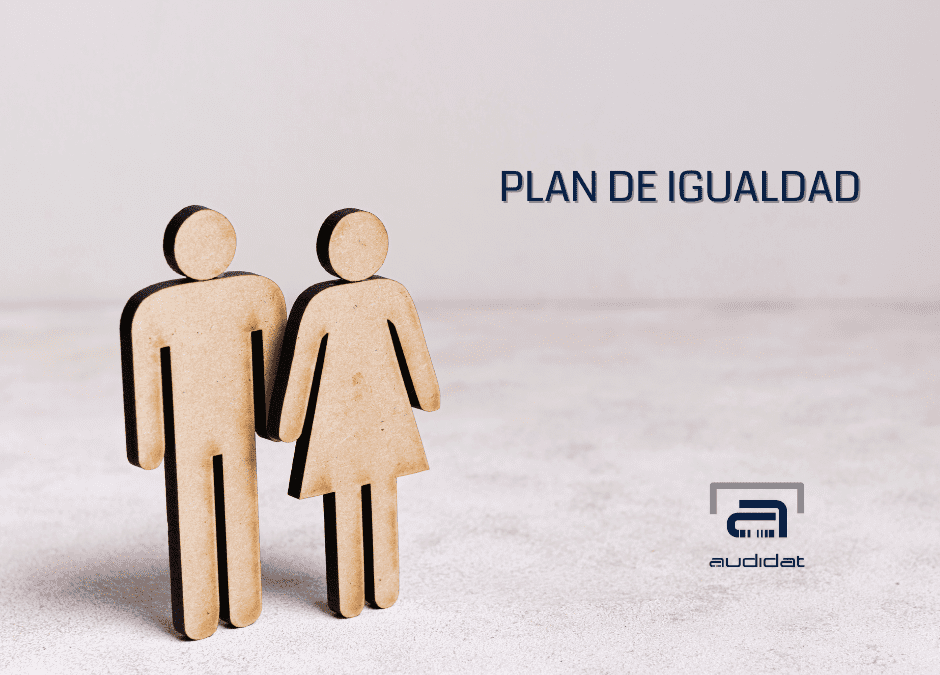 Plan de Igualdad empresas y las fases del plan de igualdad conAudidat